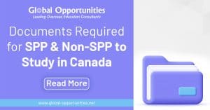 What Is The Documents Required for SPP and Non-SPP to Study in Canada?