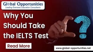Top Five Reasons Why You Should Take the IELTS Test for GO