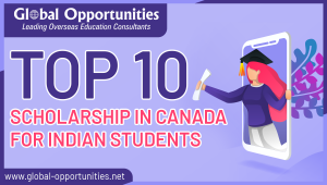 Top 10 Scholarship in Canada for Indian Students – Global Opportunities