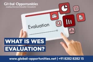 What is WES Evaluation? Cost, Fee, Processing, Documents