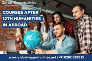 Courses After 12th Humanities in Abroad – Global Opportunities